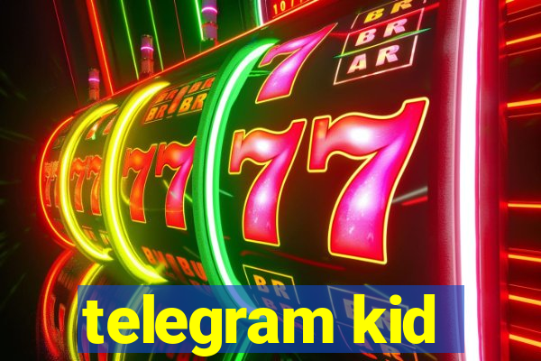 telegram kid